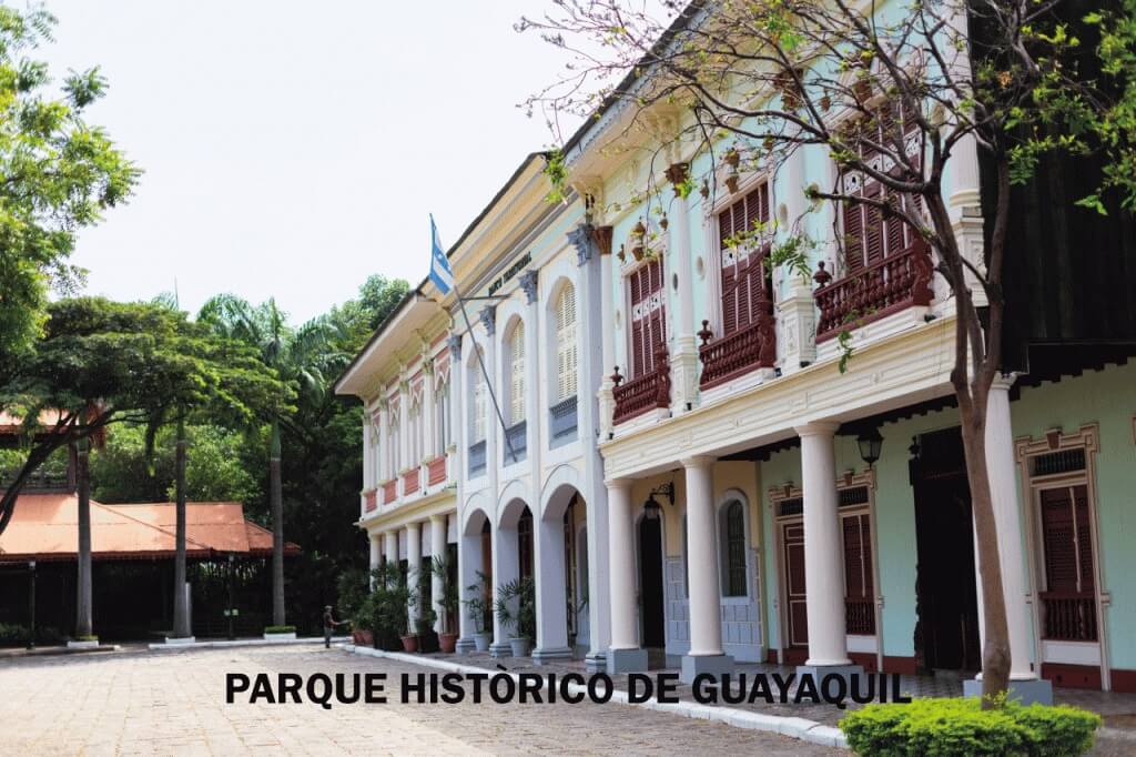 PARQUE HISTÓRICO DE GUAYAQUIL.